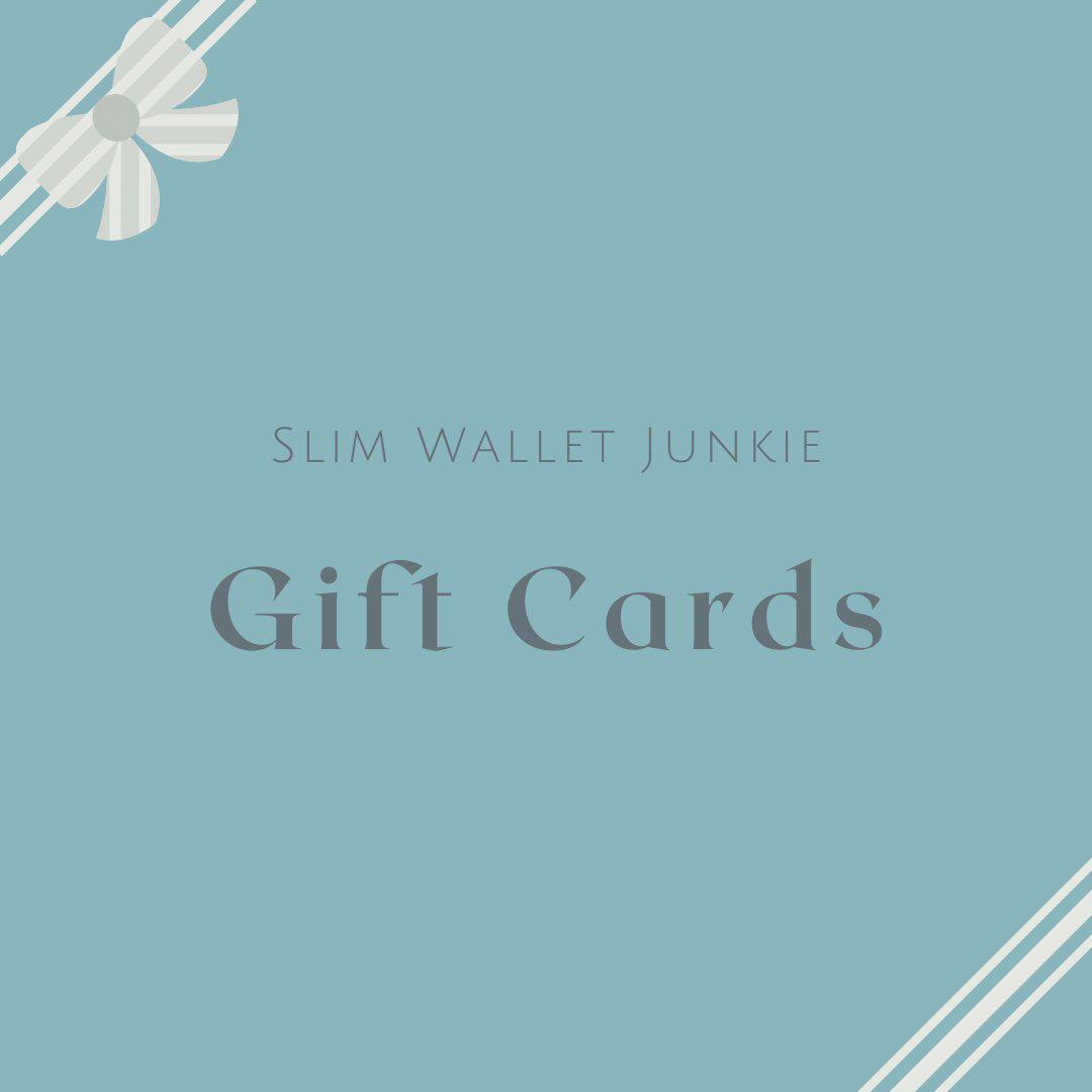 Slim Wallet Junkie Gift Cards